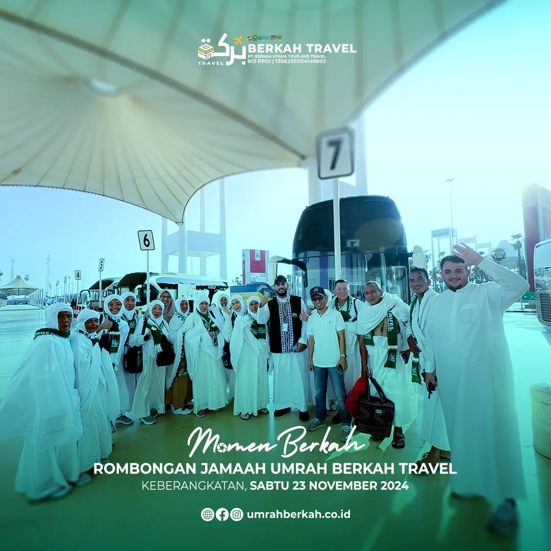 Rombongan Jamaah Umrah Berkah Travel ( Keberangkatan 23 November 2024 )