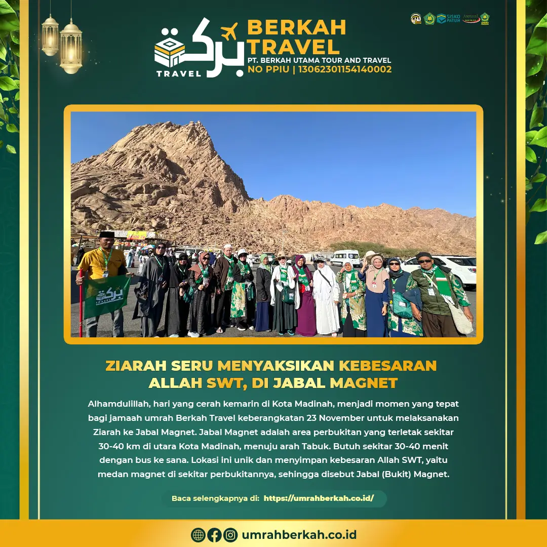 Ziarah Seru Menyasikan Kebesaran Allah SWT Di Jabal Magnet
