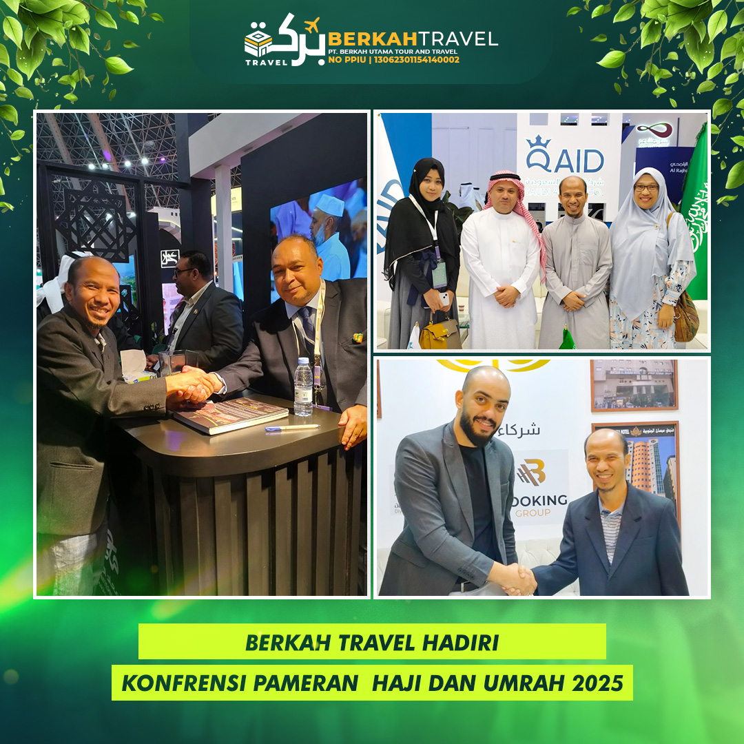 Berkah Travel Hadiri Konfrensi Pameran Haji Dan Umrah 2025
