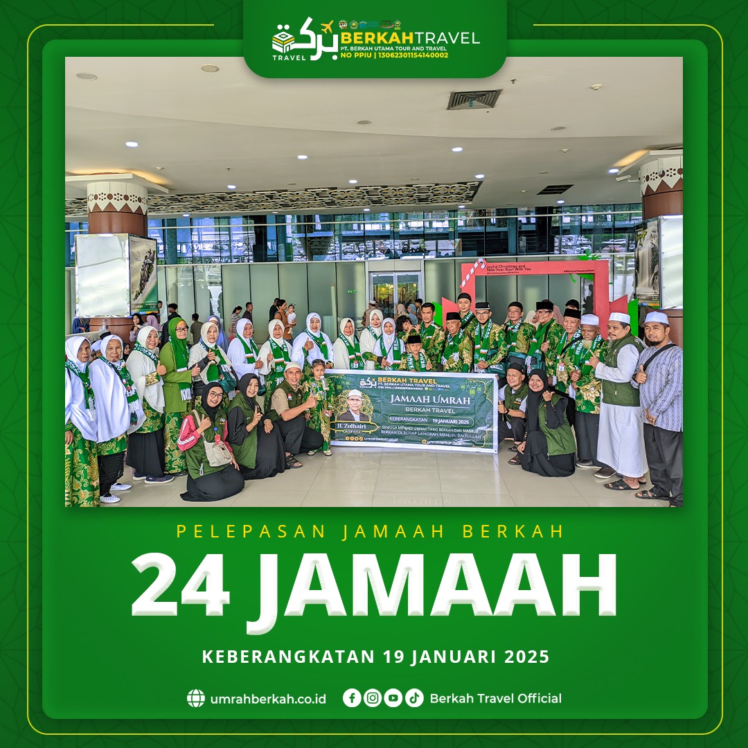 Rombongan Jamaah Umrah Berkah Travel ( Keberangkatan 19 Januari 2025 )