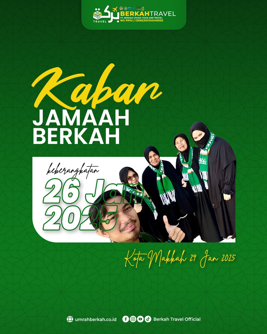 Rombongan Jamaah Umrah Berkah Travel ( Keberangkatan 26 Januari 2025 )