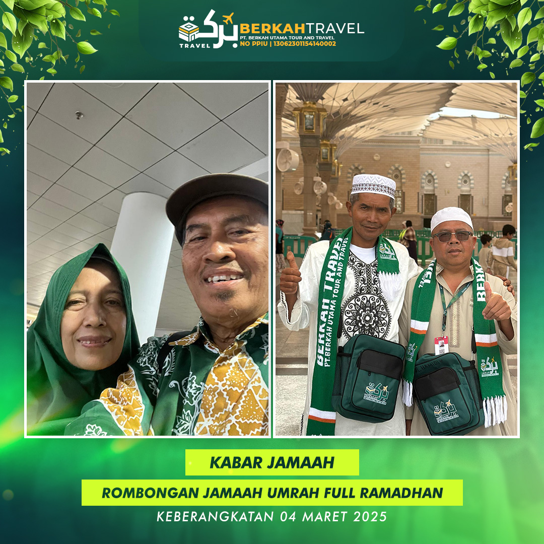 Rombongan Jamaah Umrah Full Ramadhan Berkah Travel ( Keberangkatan 04 Maret 2025 )
