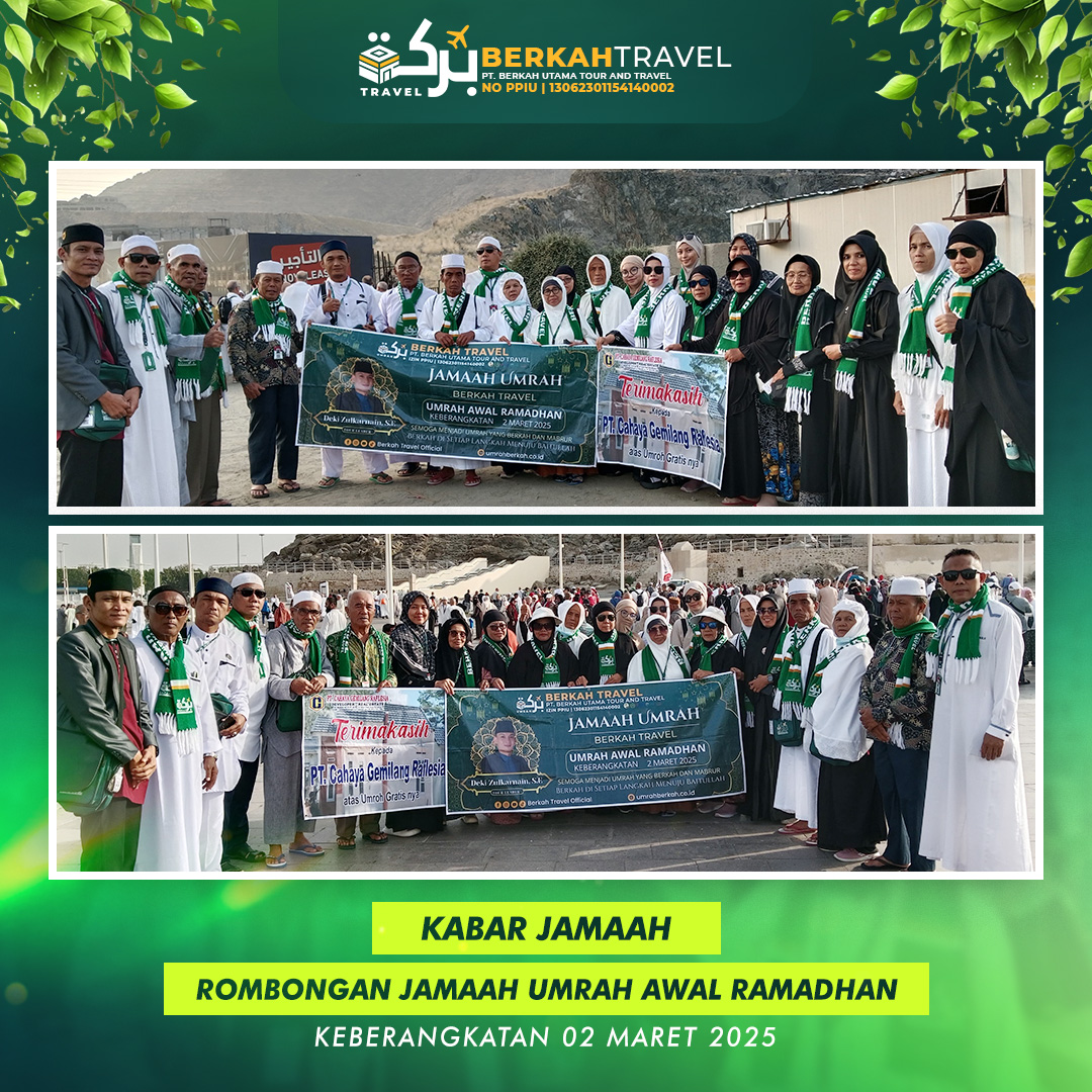 Rombongan Jamaah Umrah Awal Ramadhan Berkah Travel ( Keberangkatan 02 Maret 2025 )